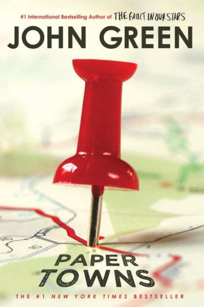 Paper Towns by John Green .